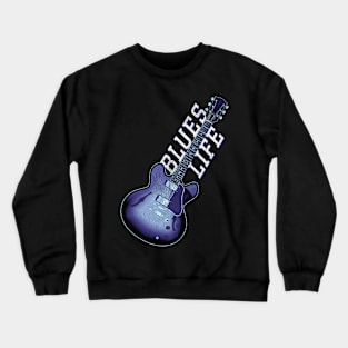 Blues LIfe Crewneck Sweatshirt